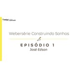 Dia do Pedreiro | Webersérie Construindo Sonhos - Episódio 1 - José Edson Thumbnail