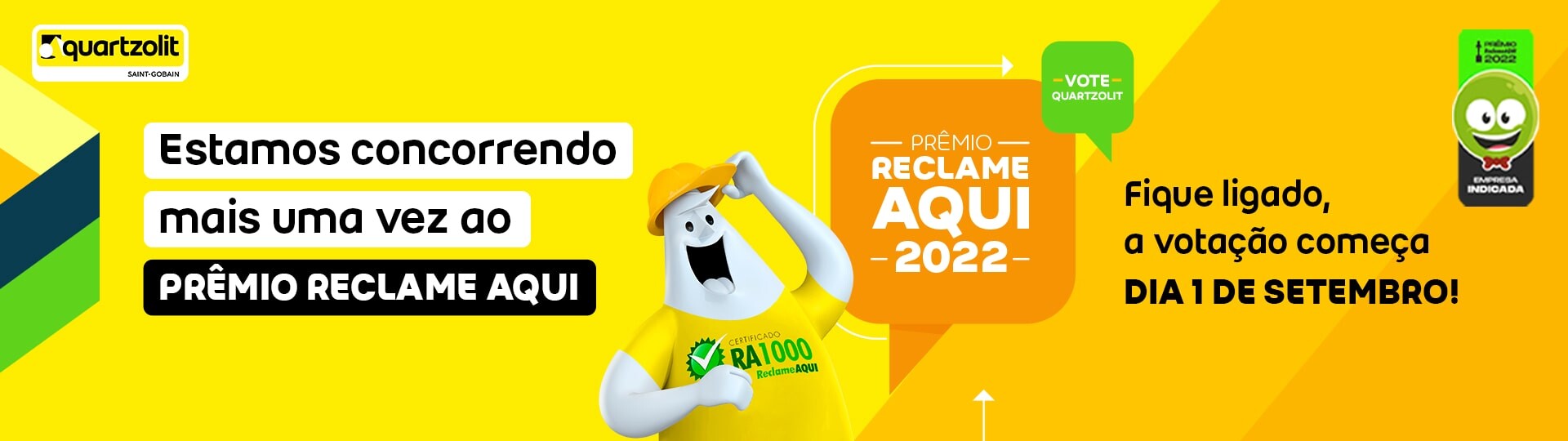 Estamos concorrendo mais uma vez ao Prêmio Reclame Aqui. Fique ligado, a votação começa dia 1 de setembro! Estamos concorrendo mais uma vez ao Prêmio Reclame Aqui. Fique ligado, a votação começa dia 1 de setembro!