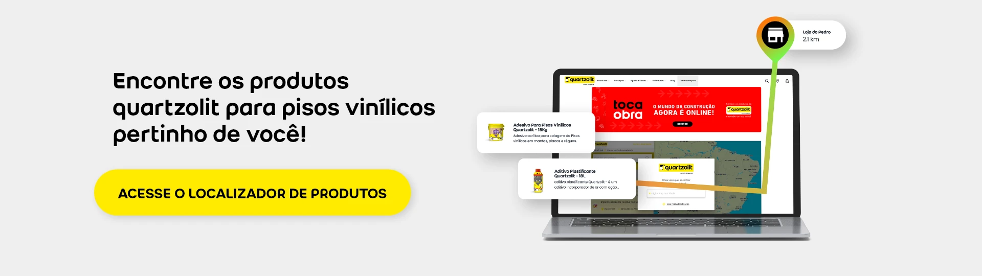 Escontre os produtos quartzolit para pisos vinílicos pertinho de você! Acesso o localizador de protudos.